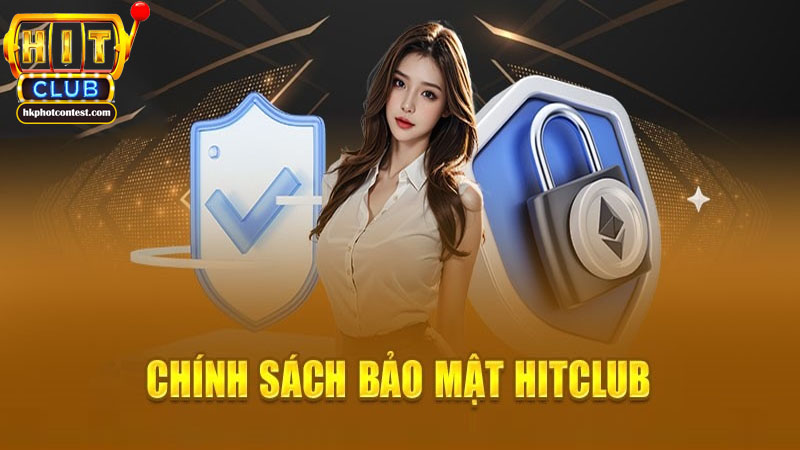 An toàn và bảo mật tại Hit Club